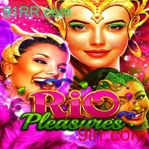 Guia Completo para RioPleasures: O Mundo Imersivo de 91RR.com